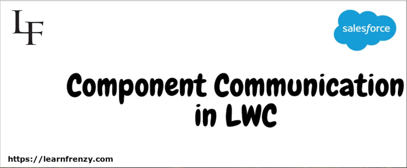 Component Communication in LWC