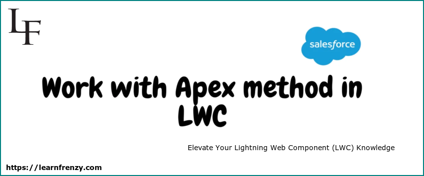 Work with Apex Method in LWC
